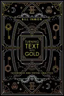 Convertir el texto en oro: Taxonomías y análisis textual - Turning Text into Gold: Taxonomies and Textual Analytics