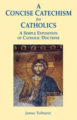 Catecismo breve para católicos - A Concise Catechism for Catholics