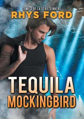 Tequila Mockingbird (Franais)