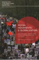 Movimientos sociales y globalización: Cómo las protestas, ocupaciones y levantamientos están cambiando el mundo - Social Movements and Globalization: How Protests, Occupations and Uprisings Are Changing the World