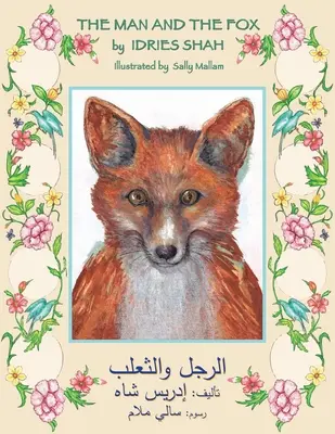 El hombre y el zorro: Edición inglés-árabe - The Man and the Fox: English-Arabic Edition