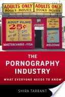 La industria pornográfica: Lo que todo el mundo debe saber - The Pornography Industry: What Everyone Needs to Knowr