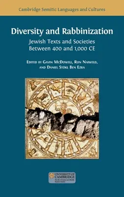 Diversidad y rabinización: Textos y sociedades judías entre el 400 y el 1000 de nuestra era - Diversity and Rabbinization: Jewish Texts and Societies between 400 and 1000 CE