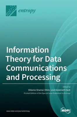 Teoría de la información para comunicaciones y procesamiento de datos (Shamai (Shitz) Shlomo) - Information Theory for Data Communications and Processing (Shamai (Shitz) Shlomo)