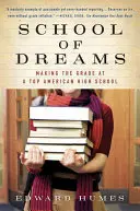 La escuela de los sueños: Los mejores alumnos de un instituto estadounidense - School of Dreams: Making the Grade at a Top American High School