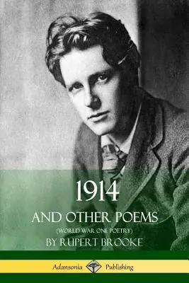 1914 y otros poemas (Poesía de la Primera Guerra Mundial) - 1914 and Other Poems (World War One Poetry)