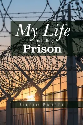 Mi vida, incluida la cárcel - My Life Including Prison