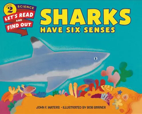 Los tiburones tienen seis sentidos - Sharks Have Six Senses