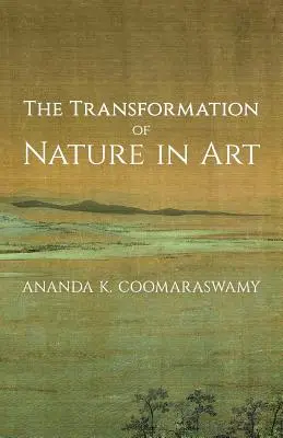 La transformación de la naturaleza en el arte - The Transformation of Nature in Art