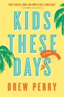 Los niños de hoy - Kids These Days