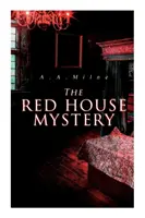 El misterio de la casa roja: El misterio de la casa roja - The Red House Mystery: A Locked-Room Murder Mystery