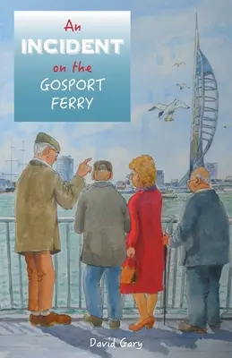 Un Incidente en el Ferry de Gosport - An Incident on the Gosport Ferry