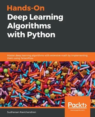 Algoritmos prácticos de aprendizaje profundo con Python - Hands-On Deep Learning Algorithms with Python