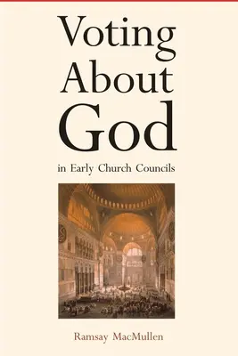 Votaciones sobre Dios en los primeros concilios de la Iglesia - Voting about God in Early Church Councils