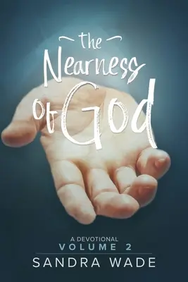 La cercanía de Dios: Un devocionario: Volumen 2 - The Nearness of God: A Devotional: Volume 2