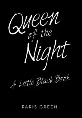La reina de la noche: Un pequeño libro negro - Queen of the Night: A Little Black Book