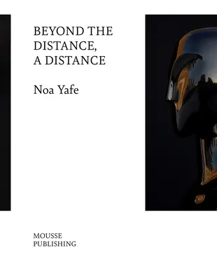 Noa Yafe Más allá de la distancia, una distancia - Noa Yafe: Beyond the Distance, a Distance