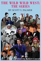 El Salvaje Oeste: La serie - The Wild Wild West: The Series