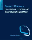 Manual de evaluación, ensayo y valoración de controles de seguridad - Security Controls Evaluation, Testing, and Assessment Handbook