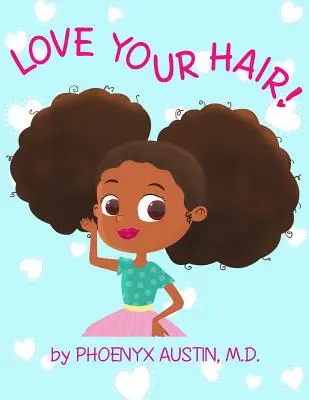 Ama tu pelo - Love Your Hair
