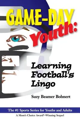 Game-Day Youth: Aprender la jerga del fútbol (Game-Day Youth Sports Series) - Game-Day Youth: Learning Football's Lingo (Game-Day Youth Sports Series)