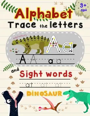 Alfabeto Traza las Letras y las Palabras a la Vista: Libro para colorear de Navidad para niños - Alphabet Trace the Letters and Sight Words: Tracing Letter for Kids in Dinosaur Theme