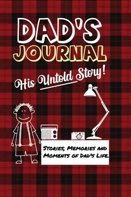 Diario de papá - Su historia jamás contada: Historias, recuerdos y momentos de la vida de papá: Un diario de recuerdos guiados - 7 x 10 pulgadas - Dad's Journal - His Untold Story: Stories, Memories and Moments of Dad's Life: A Guided Memory Journal - 7 x 10 inch