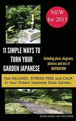 11 maneras sencillas de convertir tu jardín en un jardín japonés - 11 Simple Ways to Turn Your Garden Japanese