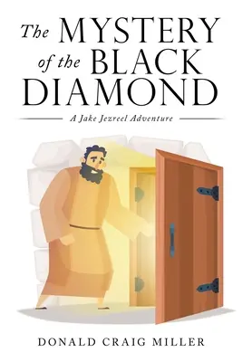 El misterio del diamante negro: Una aventura de Jake Jezreel - The Mystery of the Black Diamond: A Jake Jezreel Adventure