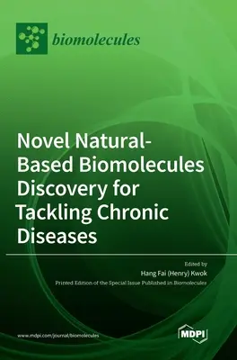 Descubrimiento de nuevas biomoléculas naturales para combatir enfermedades crónicas (Kwok Hang Fai (Henry)) - Novel Natural-based Biomolecules Discovery for Tackling Chronic Diseases (Kwok Hang Fai (Henry))