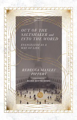 Del salero al mundo: La evangelización como forma de vida - Out of the Saltshaker and Into the World: Evangelism as a Way of Life