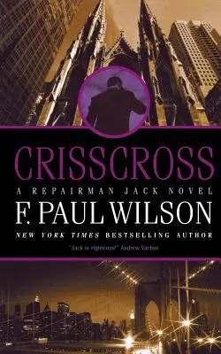 Crisscross: Una novela del reparador Jack - Crisscross: A Repairman Jack Novel