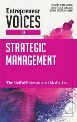 Voces de empresarios sobre gestión estratégica - Entrepreneur Voices on Strategic Management