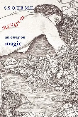 SSOTBME Revised: un ensayo sobre la magia - SSOTBME Revised - an essay on magic