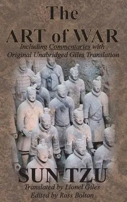 El arte de la guerra (incluye comentarios con la traducción original íntegra de Giles) - The Art of War (Including Commentaries with Original Unabridged Giles Translation)