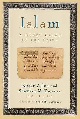 El Islam: Guía breve de la fe - Islam: A Short Guide to the Faith