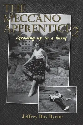 Aprendiz de mecano 2: Crecer deprisa - Meccano Apprentice 2: Growing up in a hurry