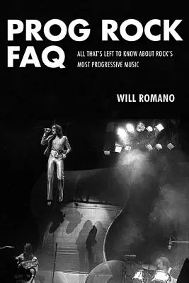 Prog Rock FAQ: Todo lo que queda por saber sobre la música más progresiva del rock - Prog Rock FAQ: All That's Left to Know About Rock's Most Progressive Music