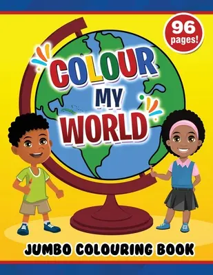 Colorea mi mundo Jumbo Libro para colorear - Colour My World Jumbo Colouring Book