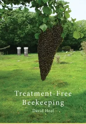 Apicultura sin tratamiento - Treatment Free Beekeeping