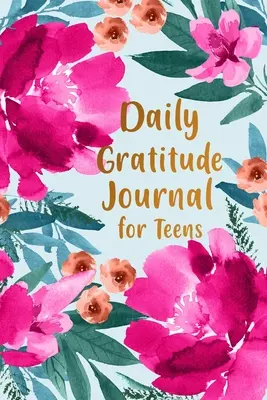 Diario de gratitud para adolescentes, - Daily Gratitude Journal for Teens,