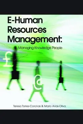 Gestión electrónica de recursos humanos: Gestión de personas del conocimiento - E-Human Resources Management: Managing Knowledge People