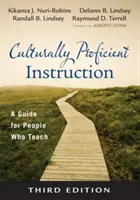 Instrucción culturalmente competente: A Guide for People Who Teach - Culturally Proficient Instruction: A Guide for People Who Teach