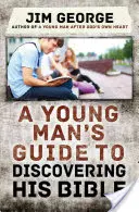 Guía del joven para descubrir la Biblia - A Young Man's Guide to Discovering His Bible