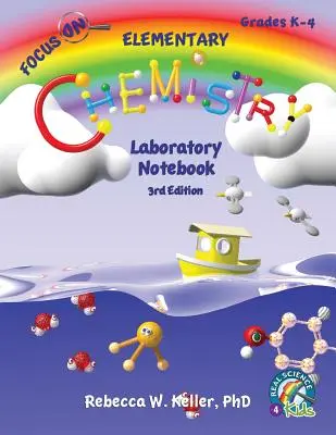 Cuaderno de laboratorio de química elemental Focus On 3ª edición - Focus On Elementary Chemistry Laboratory Notebook 3rd Edition