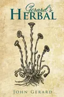 El herbario de Gerard - Gerard's Herball