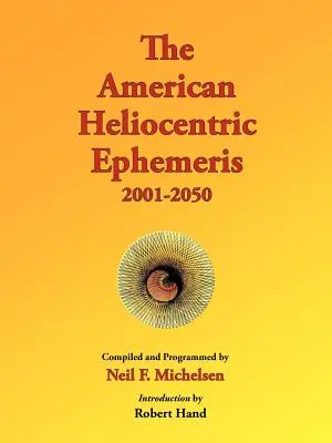 Efemérides Heliocéntricas Americanas 2001-2050 - The American Heliocentric Ephemeris 2001-2050