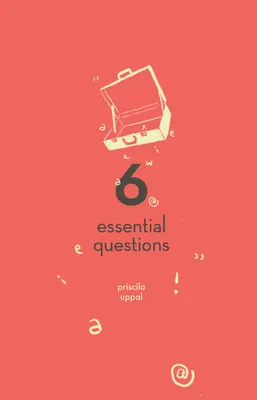 6 preguntas esenciales - 6 Essential Questions