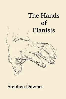 Las manos de los pianistas - The Hands of Pianists