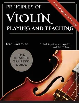 Principios de interpretación y enseñanza del violín - Principles of Violin Playing and Teaching